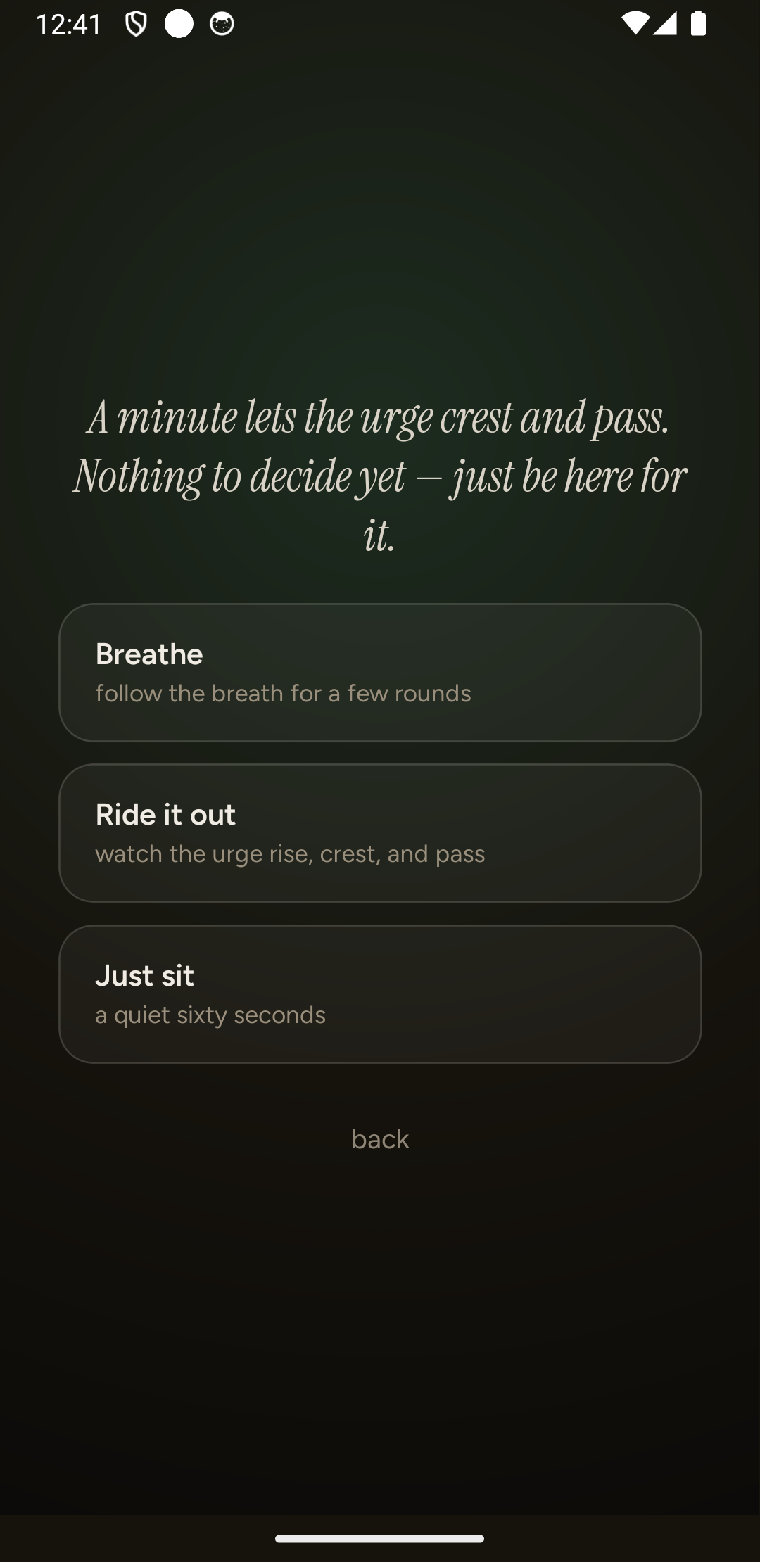 Take a minute: Breathe, Ride it out, or Just sit — a minute lets the urge crest and pass.