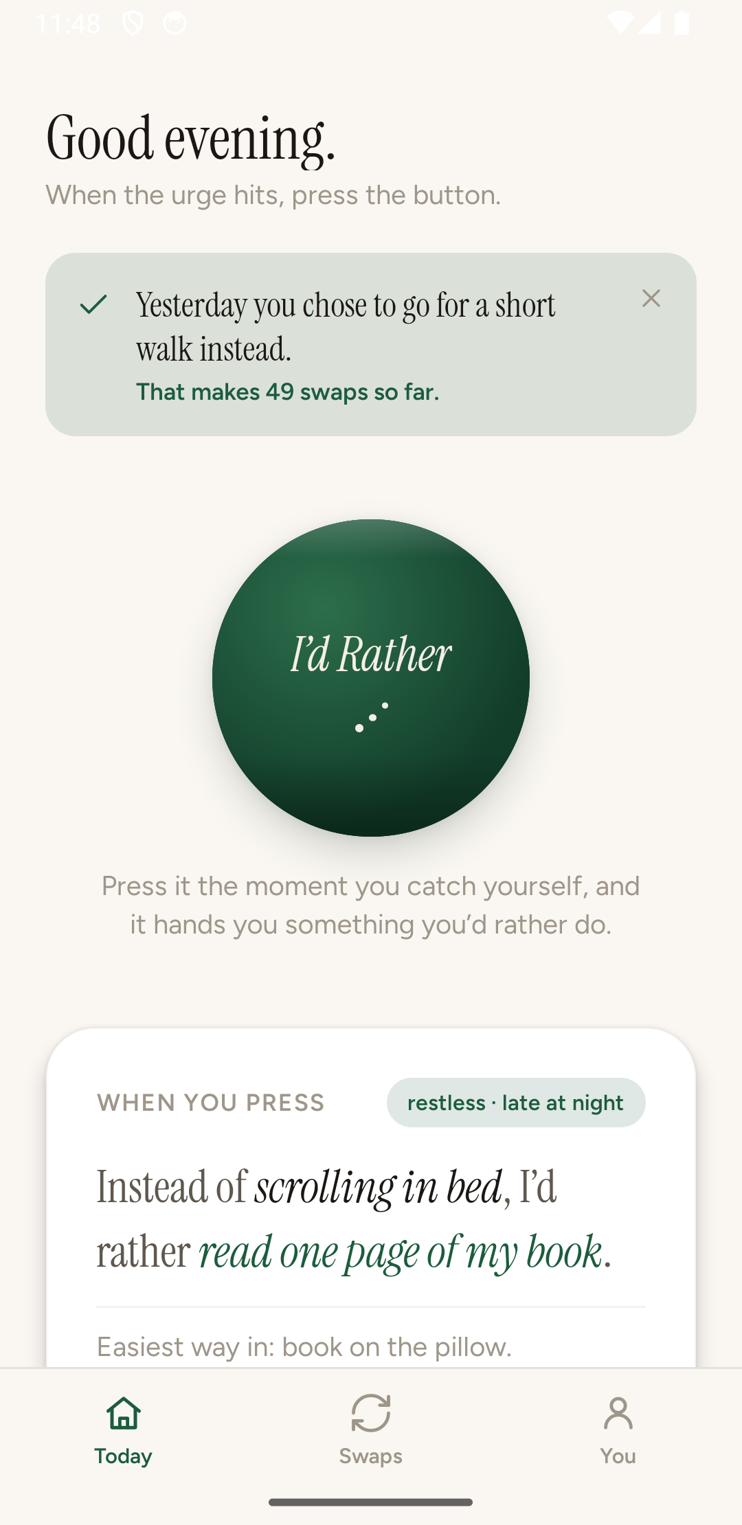 I&rsquo;d Rather&rsquo;s Today screen with the bottle-green button and tonight&rsquo;s swap.